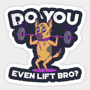 German Shepherd- Do you even lift bro? Sticker